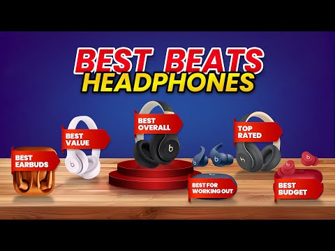 Best Beats Headphones 2025 [Studio, Solo, or Fit? Find Out Now]