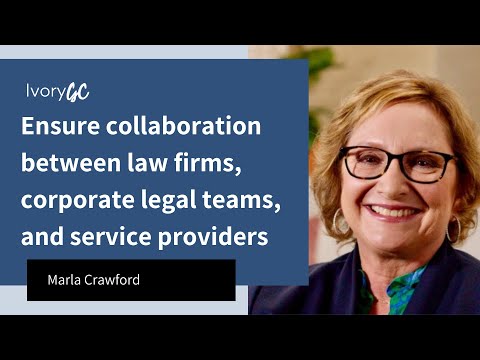 E017 | Ensure Great Collaboration in Legal Services | Marla Crawford | Ivory GC