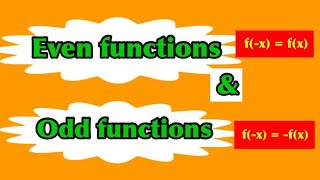 Even And  Odd Functions