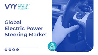 Electric Power Steering (EPS) Market: Enhancing Vehicle Efficiency & Control