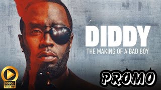 Diddy: The Making of a Bad Boy | Trailer Release information  | Peacock Original
