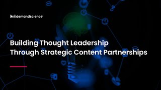 Building Thought Leadership Through Strategic Content Partnerships