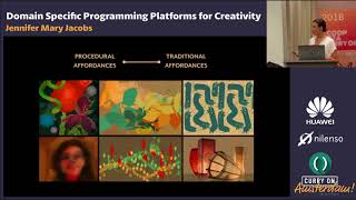 Jennifer Mary Jacobs - Domain Specific Programming Platforms for Creativity