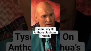Tyson Fury On Anthony Joshua’s Tragedy #tysonfury #anthonyjoshua  #boxing #fury #ufc #mma #danawhite
