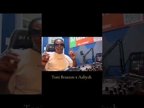 Aaliyah x Toni Braxton Mashup