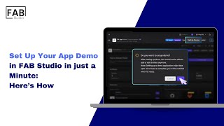 ⚡ Set Up Your App Demo in FAB Studio in Just a Minute: Here’s How