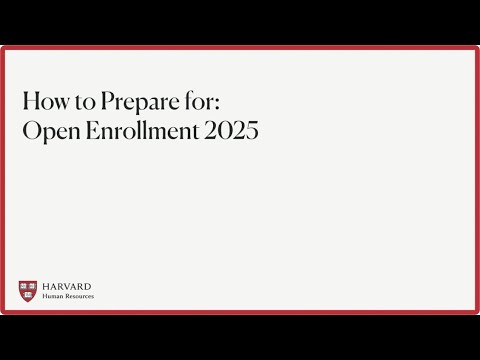 How To Prepare for:   Open Enrollment 2025