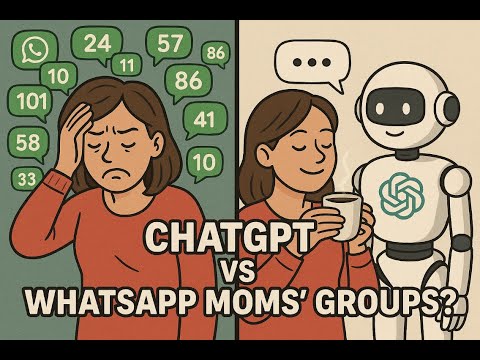 Can ChatGPT Replace Your Mom Friends on WhatsApp? 🤖👩‍👩‍👧‍👦