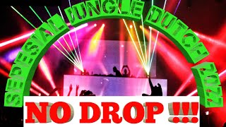 NEW JUNGLE DUTCH 2022 [SUPER TINGGI.!!!]