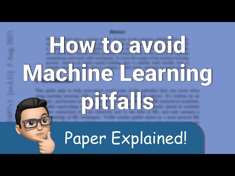 How to avoid Machine Learning pitfalls: a guide for academic researchers - Paper Explained