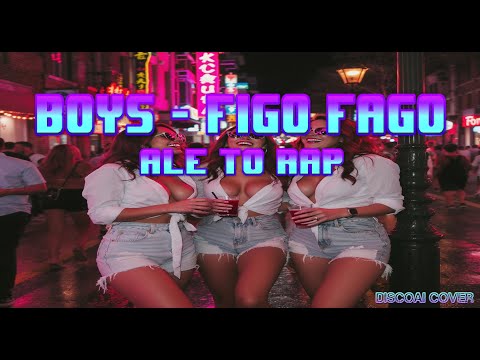 Boys - Figo Fago, ale to RAP (DiscoAI Cover) (Official Audio)
