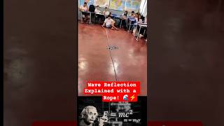Wave Reflection Explained with a Rope! 🌊⚡#experiment #wow