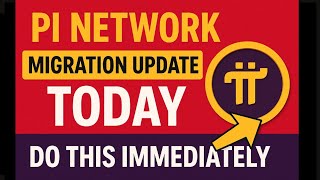 PI NETWORK  MIGRATION UPDATE TODAY - DO THIS IMMEDIATELY