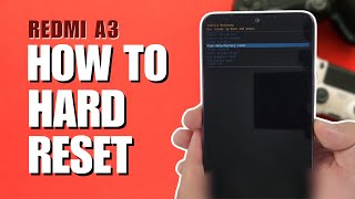 How to Hard Reset Xiaomi Redmi A3