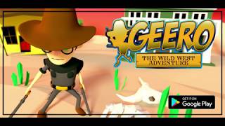 Geero The Wild West Adventure Official Game Trailer