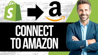 How to Connect Shopify to Amazon | Shopify Amazon Integration Tutorial
