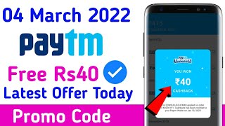 Paytm New Offer Today 2022 || Paytm New Promo Code Today || Paytm Cashback || 4 March 2022