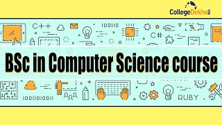 BSc Computer Science Course| CollegeDekho
