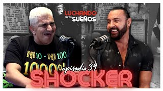 CARA A CARA CON SHOCKER 🔥 | FINAL INESPERADO 👀 | LUCHANDO POR TUS SUEÑOS PODCAST