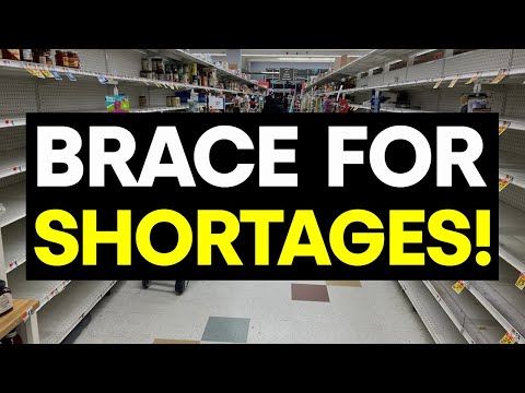WARNING: You Have Just DAYS to Get Ready for the Coming Shortages