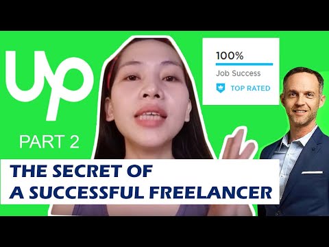 Part 2 Upwork tutorial for beginners - How to be a SUCCESSFUL freelancer on Upwork? Get Clients fast