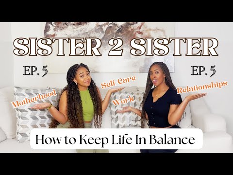 Ep. 5 | Balance Check! | How To Keep Life In Balance