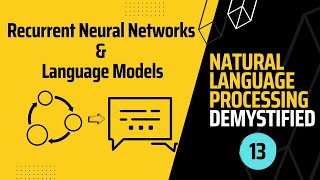 NLP Demystified 13: Recurrent Neural Networks and Language Models
