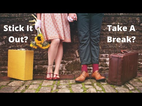 10 Reasons Why Taking A Relationship Break Can Mean Success Or Disaster