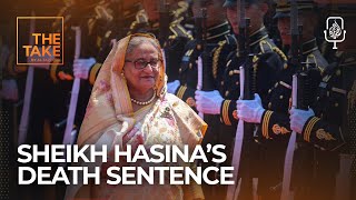 Will Sheikh Hasina’s death sentence deepen Bangladesh's political divide? | The Take