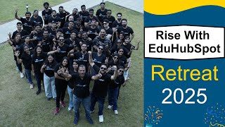 EduHubSpot Retreat 2025 | Where People Make the Difference