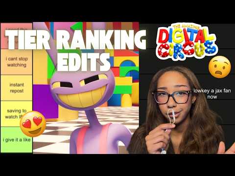 am i...a jax fan? | TIER RANKING THE AMAZING DIGITAL CIRCUS EDITS