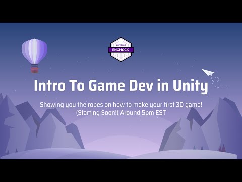 Intro to Game Dev in Unity - EngHack 2021