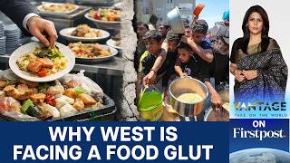 Why the West Faces a Food Glut as Hunger Crises Grows Worldwide| Vantage with Palki Sharma | N18G