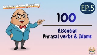100 Essential Native Expressions - Phrasal Verbs & Idioms