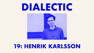 Henrik Karlsson - Cultivating a Life that Fits | Dialectic Ep. 19