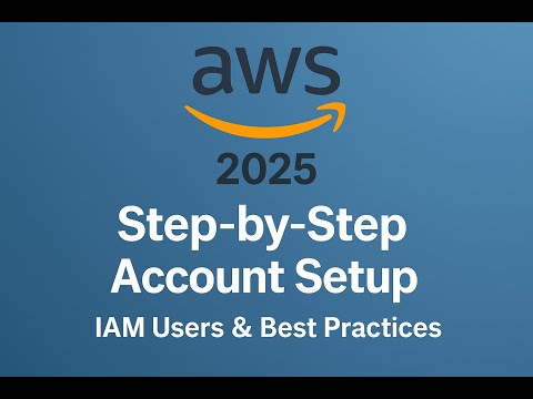 AWS Step-by-Step Account Setup, IAM, in under 10 minutes.