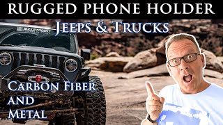 BEST PHONE MOUNT for JEEPS & TRUCKS.