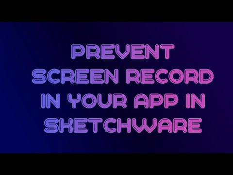 Prevent screen record in your app in sketchware
