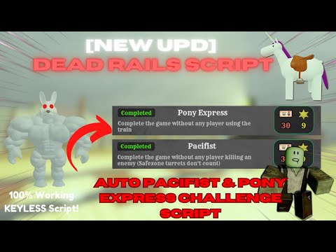Dead Rails Script (Guide) | Auto Pacifist Enabled + Fast Pony Express Clears | Keyless MOBILE/PC