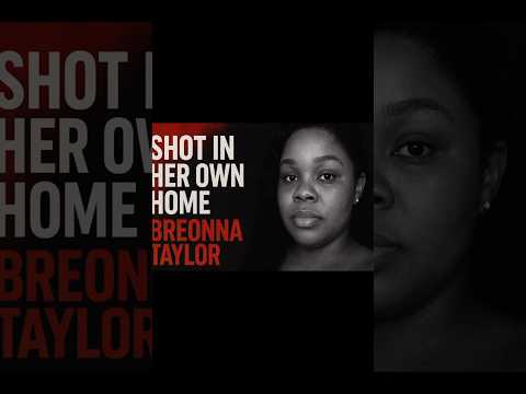 Justice for Breonna Taylor – The Story America Can’t Forget”