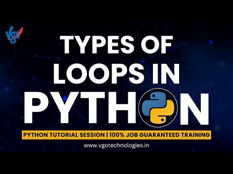 Types of Loops in Python || Python Tutorial || Job Guaranteed Program