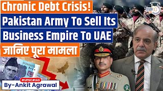 Pakistan to let UAE buy $1 billion stake in Army-run Fauji Foundation | Ankit Agrawal Study IQ