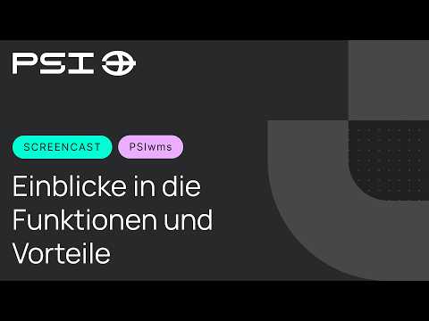 PSIwms - Einblicke in die Funktionen und Vorteile | Kundenorientiertes WMS mit Zukunftssicherheit