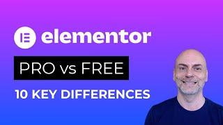 Elementor Free vs Elementor Pro: 10 Key Differences (2021)