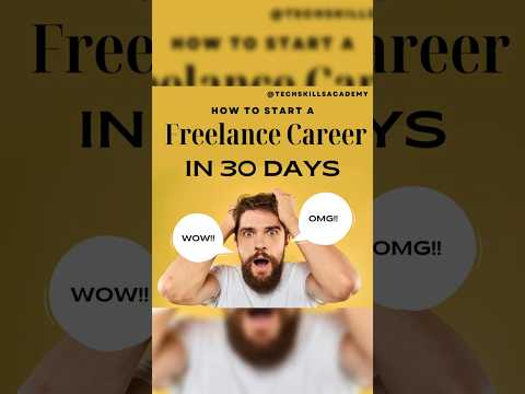 How to Start a Freelance Career in 30 Days