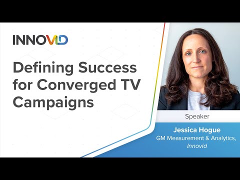 Defining Success for Converged TV Campaigns