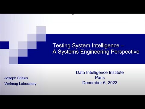 Yoseph Sifakis - Testing System Intelligence