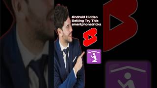 Android Hidden SettingTry This#smartphonetricks#viraltrick#tutorial#androidtricks #smartphonetricks