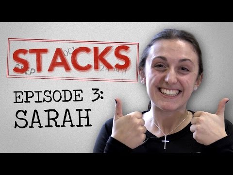 Stacks | Episode 3: Sarah