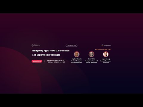 [Webinar] Navigating AppV to MSIX Conversion and Deployment Challenges